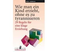 Wie Man Ein Kind Erzieht, Ohne Zu Tyrannisieren