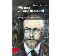 Wie Man Ein Kind Lieben Soll