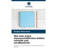 Wie Man Einen Wissenschaftlichen Artikel Schreibt Und Veröffentlicht
