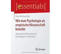 Wie Man Psychologie Als Empirische Wissenschaft Betreibt