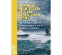 Wie Man Sich Allein Auf See Einen Zahn Zieht