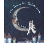 Wie Pierrot Das Lächeln Lernte