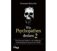 Wie Psychopathen Denken 2