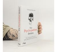 Wie Psychopathen Denken