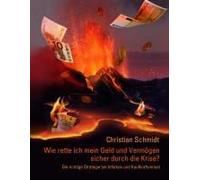 Wie Rette Ich Mein Geld Und Vermögen Sicher Durch Die Krise?