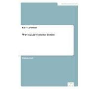 Wie Soziale Systeme Lernen