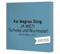 WIE? TACHELES UND WURSTSALAT (2CD) JA - STING,KAI MAGNUS 2 CD NEUF