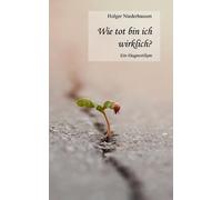 Wie Tot Bin Ich Wirklich?