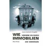 Wie verdiene ich durch Immobilien ein Verm”gen Kempe, Klaus (Auteur)