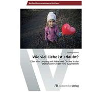 Wie Viel Liebe Ist Erlaubt?