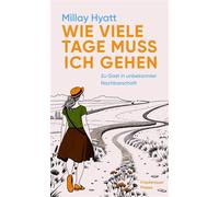 Wie viele Tage muss ich gehen Zu Gast in unbekannter Nachbarschaft - Millay Hyatt - Friedenauer Presse - ebook (ePub) - Livre