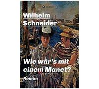 Wie Wär's Mit Einem Manet?
