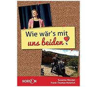 Wie Wär's Mit Uns Beiden?