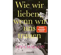 Wie wir lieben, wenn wir uns trauen - Lina Mallon - Knaur eBook - ebook (ePub) - Livre