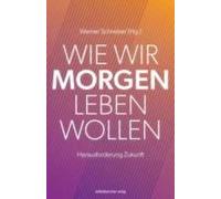 Wie Wir Morgen Leben Wollen