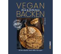 Wiebke Krabbe S Vegan Brot & Brötchen backen: 70 herzhafte und süße Reze (Relié)