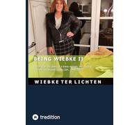 Wiebke's Life VIII: Wiebke's Life VIII Part VIII of the diary of a trans woman, the second "I finally am myself"- part (January to March 2023)