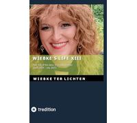 Wiebke's Life XIII: Part XIII of the diary of a trans woman (April 2024 to July 2025)