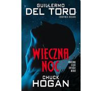 Wieczna noc - Guillermo del.Toro, Chuck Hogan (livre en polonais)
