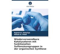 Wiederverwendbare Katalysatoren mit funktionellen Sulfonsäuregruppen in der organischen Synthese