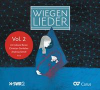 Wiegen Lieder, vol. 2. Banse, Gerhaher, Scholl.