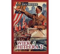 Wiek Hitlera Tom 2 - Leon Degrelle (livre en polonais)