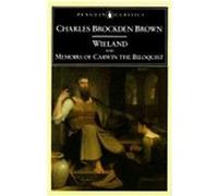 Wieland and Memoirs of Carwin the Biloquist, Penguin Classics Series Charles Brockden Brown (Auteur)
