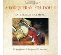 Forqueray – Musique française pour viole – Berthold et Wieland Kuijken, Kohnen – CD – Accent