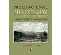 Wielocha, A : Bieszczady Gorgany et Czarnohora Ka d'avant-guerre