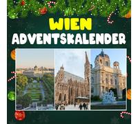 Wien adventskalender: 24 Tage Wien im Advent - Tradition, Kultur & Genuss hinter jedem Türchen