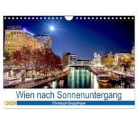 Wien nach Sonnenuntergang (Wandkalender 2026 DIN A4 quer), CALVENDO Monatskalender: Wien, so wie sich die Stadt nach Einbruch der Dunkelheit zeigt.