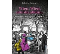 Wien, Wien, Nur Du Allein ...