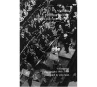 Wiener Philharmoniker 1 - Vienna Philharmonic and Vienna State Opera Orchestras. Discography Part 1 1905-1954. [2000]. Hunt, John (Auteur)