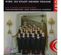 Wiener Sängerknaben,die - Wien,du Stadt Meiner Träume