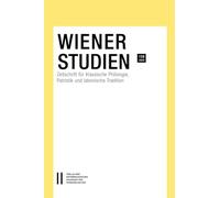 Wiener Studien - Zeitschrift für Klassische Philologie, Patristik und lateinische Tradition, Band 138/2025