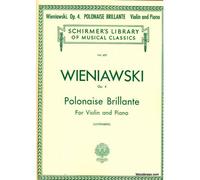 WIENIAWSKI H. - POLONAISE BRILLANTE OP. 4 - VIOLON ET PIANO