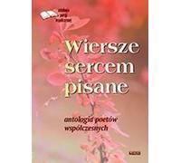 Wiersze sercem pisane - Opracowanie zbiorowe (Buch auf Polnisch)