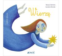 Wierzę - Barbara Baffetti (Pour enfants, La religion en polonais)