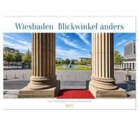 Wiesbaden Blickwinkel anders (Wandkalender 2027 DIN A2 quer), CALVENDO Monatskalender: Wiesbaden ist die elegante Landeshauptstadt des Bundeslandes Hessen