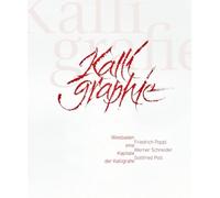 Wiesbaden Eine Kapitale Der Kalligrafie: Friedrich Poppl, Werner Schneider, Gottfried Pott