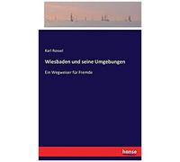 Wiesbaden Und Seine Umgebungen
