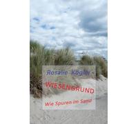 Wiesengrund: Wie Spuren im Sand