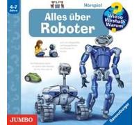 Sonja Szylowicki – Wieso? Weshalb? Warum? Tout sur les robots – CD