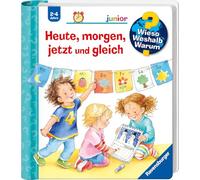 Wieso? Weshalb? Warum? junior – Tome 56: Heute, morgen, jetzt und gleich – Ravensburger