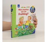 Wieso? Weshalb? Warum? Junior, Band 59: Was Machen Wir Im Frühling?