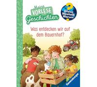 Wieso? Weshalb? Warum? Meine Vorlesegeschichten, Band 4 - Was entdecken wir auf dem Bauernhof?