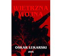 Wietrzna wojna - Oskar Łukarski (Literatur, Fantastik, Fantasy auf Polnisch)