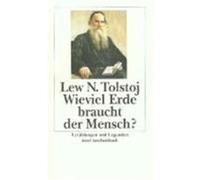 Wieviel Erde braucht der Mensch? Tolstoi, Leo N. (Auteur)