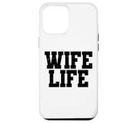 Wife Life Just Married Wedding Moon Mariage drôle Coque pour iPhone 12 Pro Max