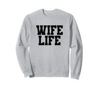 Wife Life Just Married Wedding Moon Mariage drôle Sweatshirt